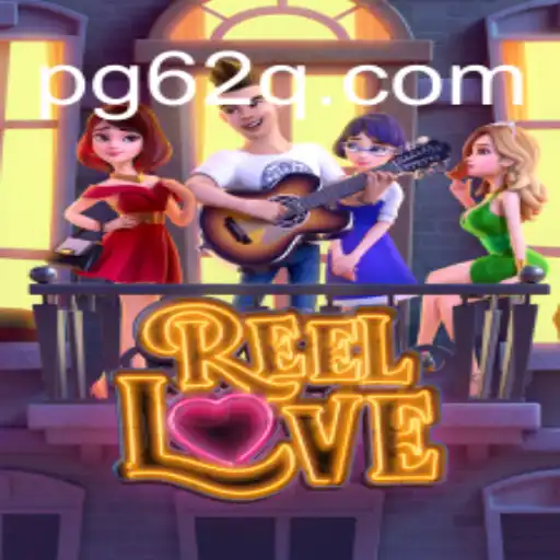 Exploring the Thrilling World of ReelLove: A Comprehensive Guide